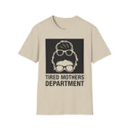 MOM Tired Mothers Dep T-Shirt