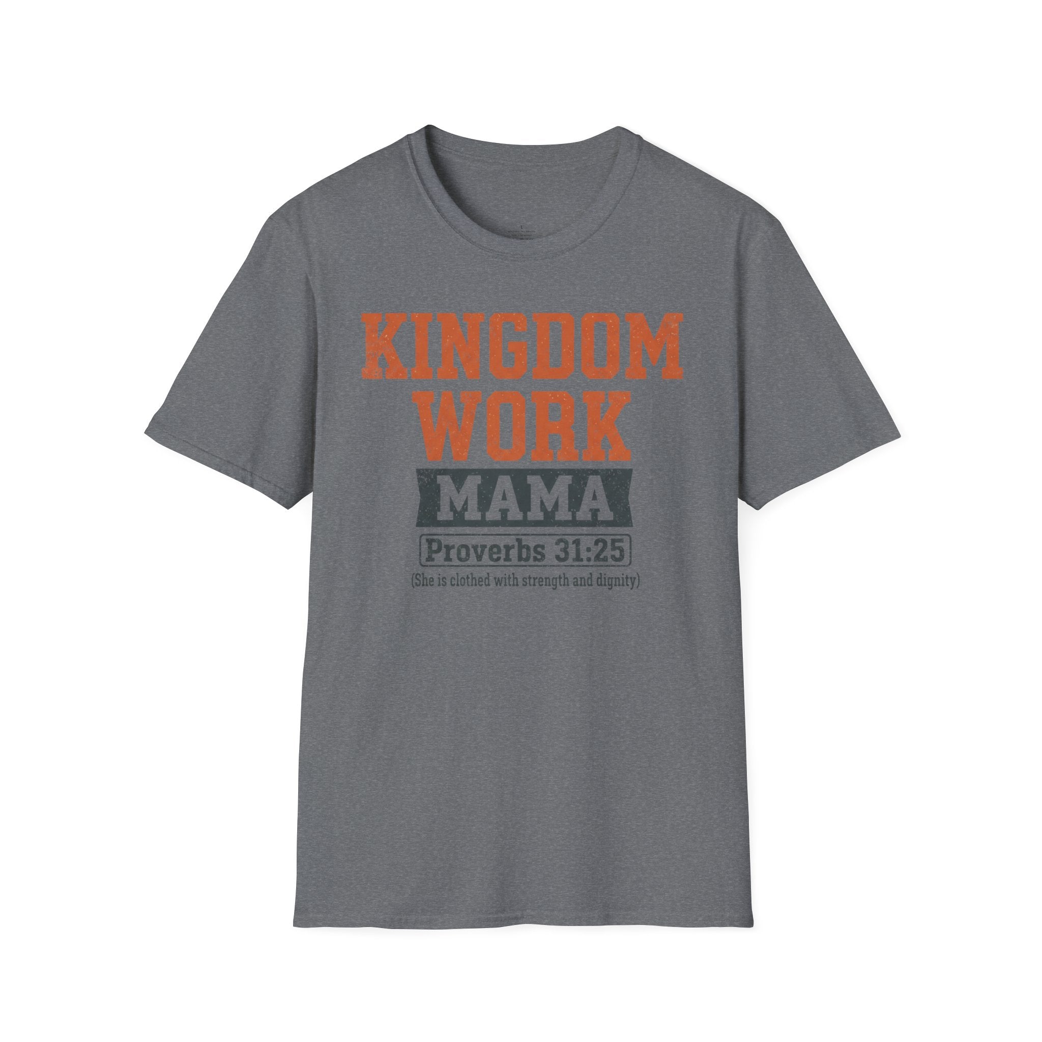 MOM Kingdom Work MAMA T-Shirt
