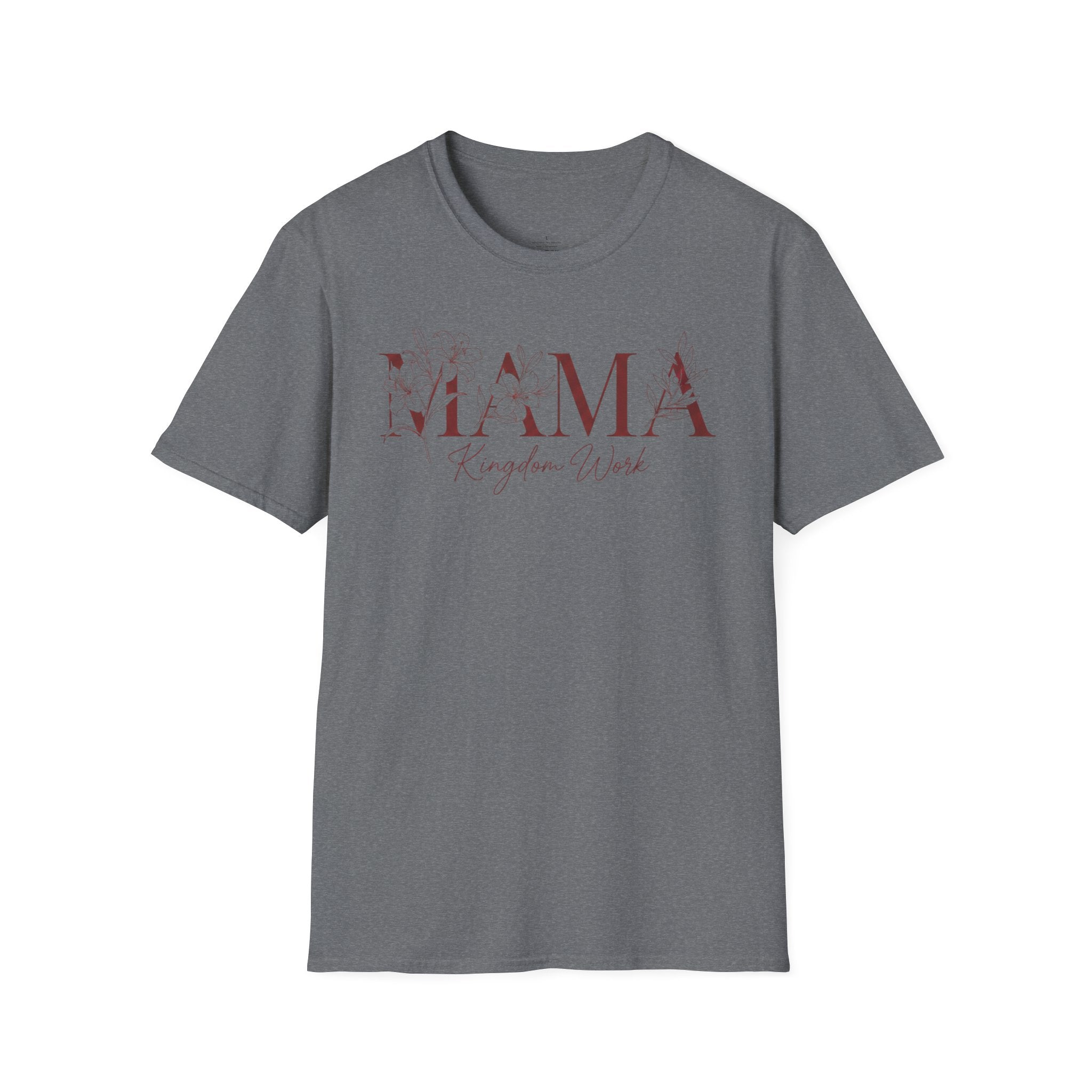 MOM MAMA Kingdom Work T-Shirt