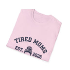 MOM Tired Moms Club Messy Bun EST YYYY T-Shirt