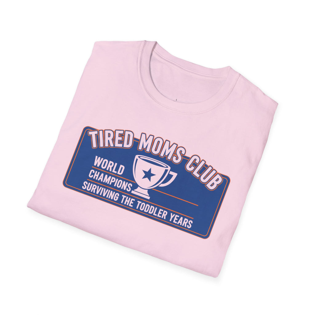 MOM Tired Moms Club Toddler Years T-Shirt