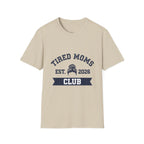 MOM Tired Moms Club Messy Bun EST YYYY T-Shirt