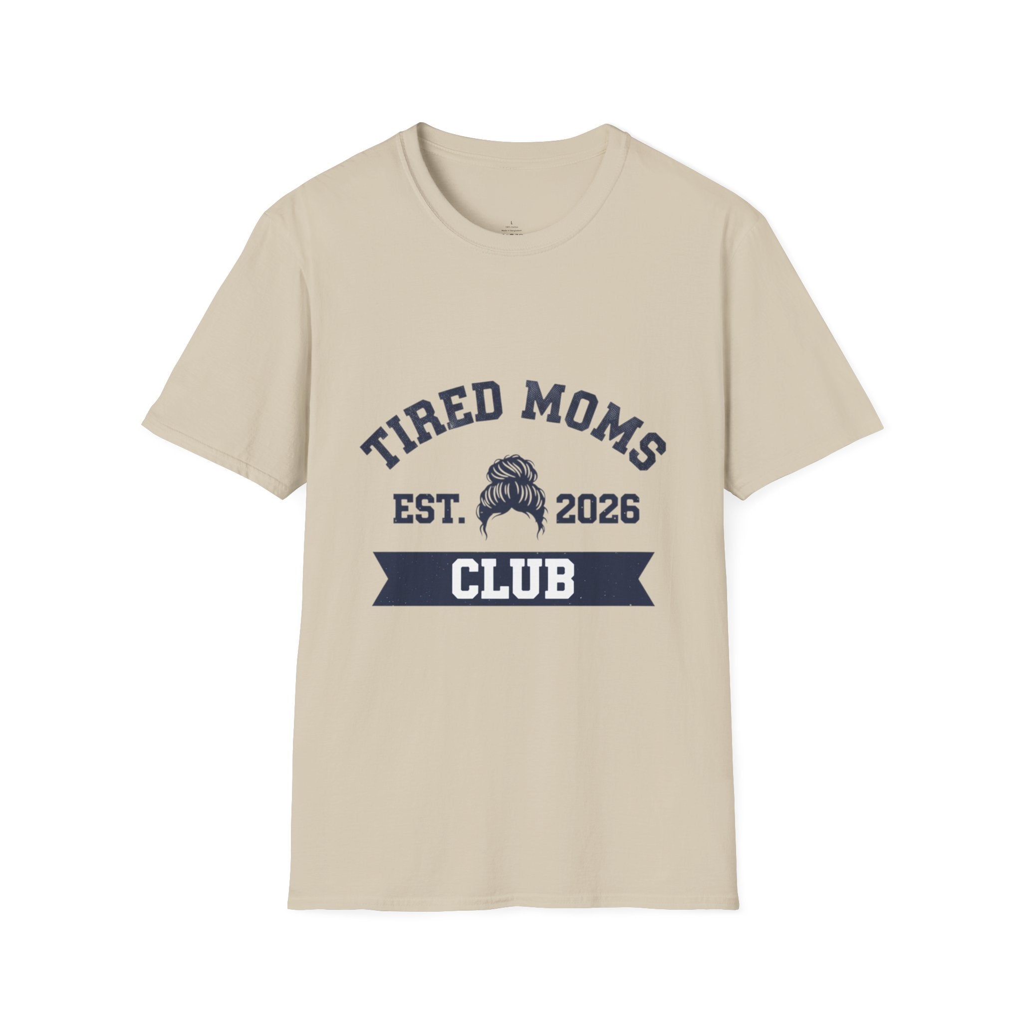 MOM Tired Moms Club Messy Bun EST YYYY T-Shirt