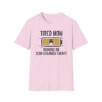MOM Tired MOM Running On Semi-Charmed Energy T-Shirt