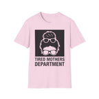 MOM Tired Mothers Dep T-Shirt