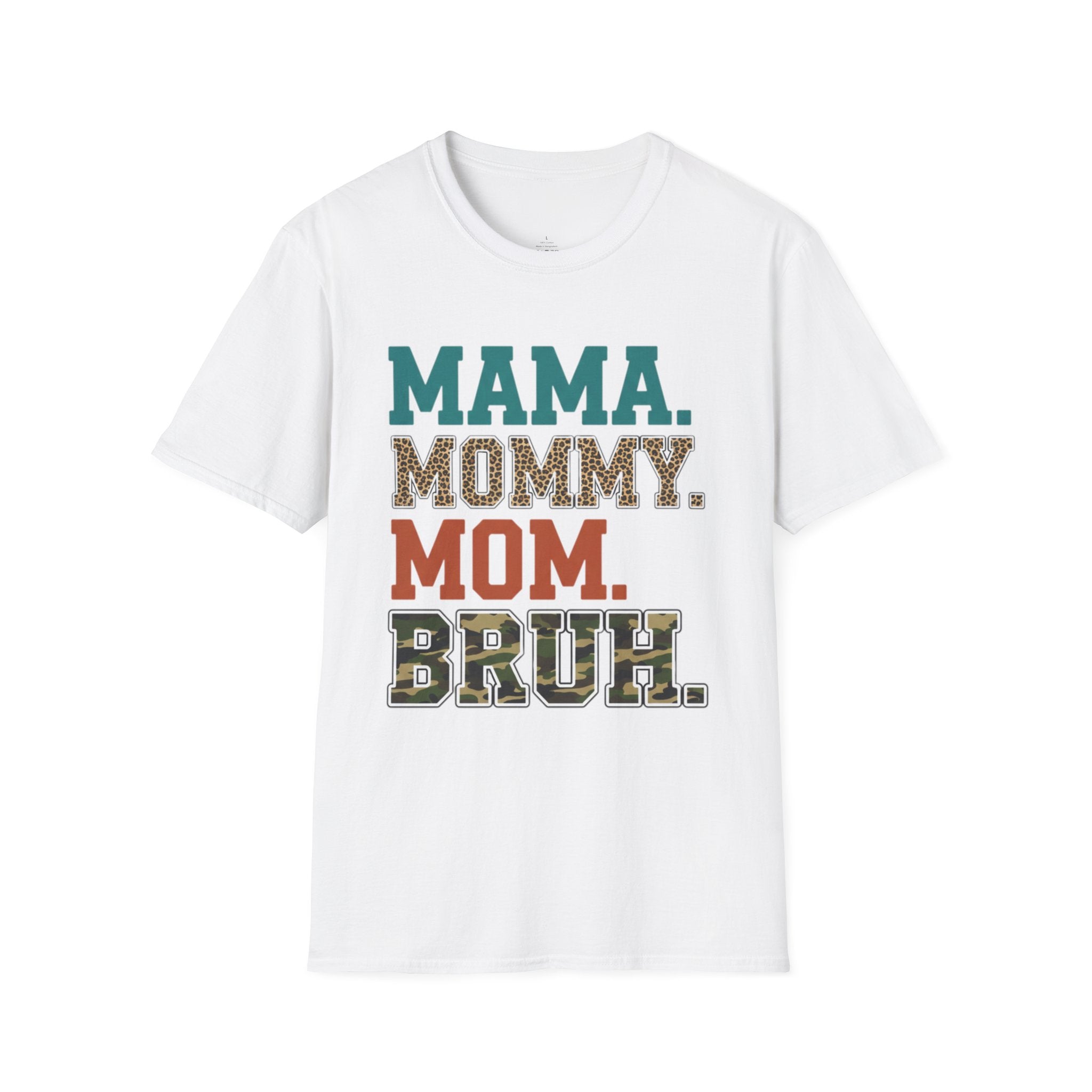 MOM Mama Mommy Mom Bruh T-Shirt