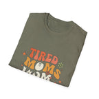 MOM Tired Moms Mom Club T-Shirt
