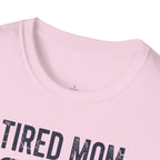 MOM Tired MOM Running On Semi-Charmed Energy T-Shirt