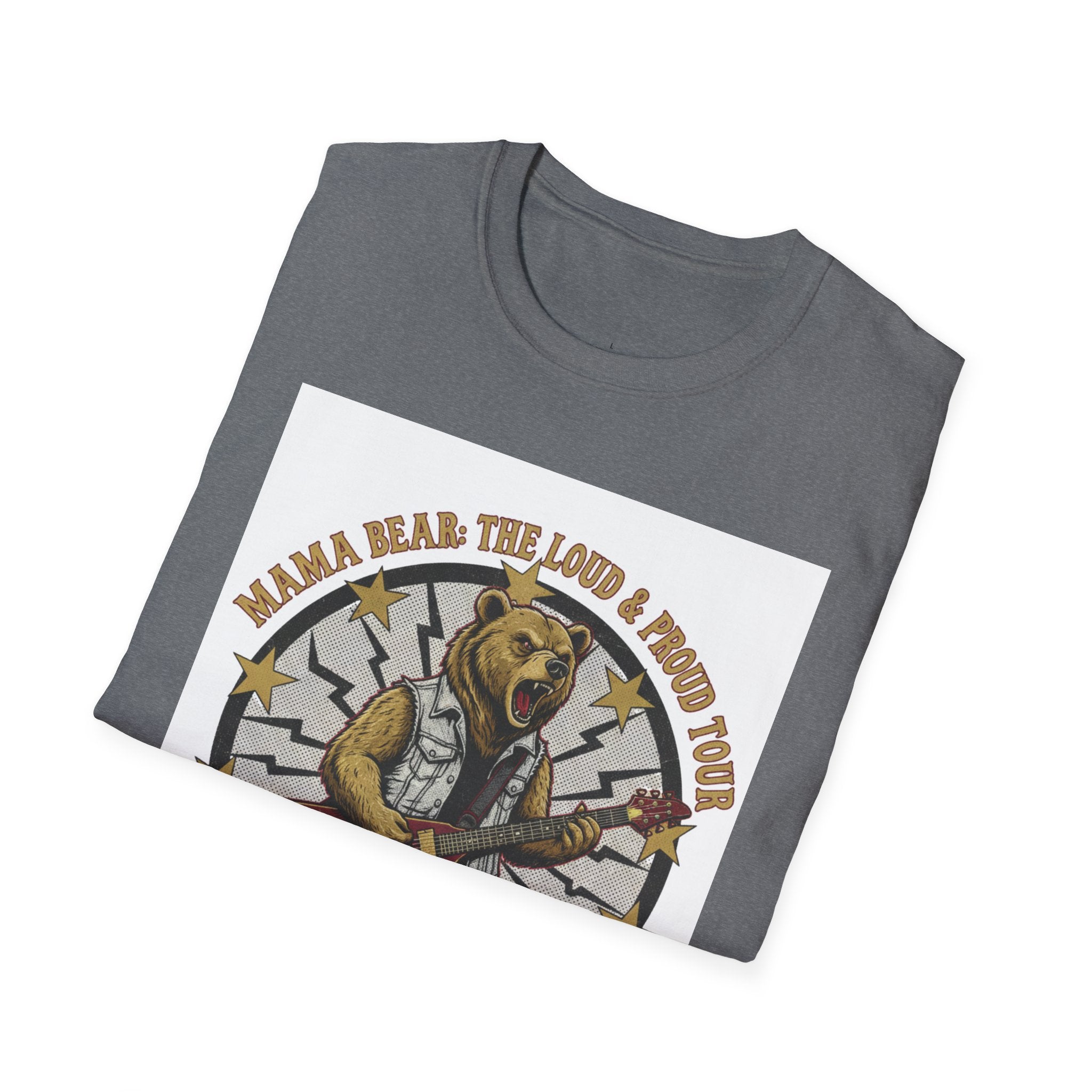 MOM MAMA Bear Loud Proud Tour TShirt