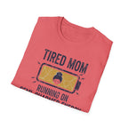 MOM Tired MOM Running On Semi-Charmed Energy T-Shirt