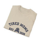 MOM Tired Moms Club Messy Bun EST YYYY T-Shirt