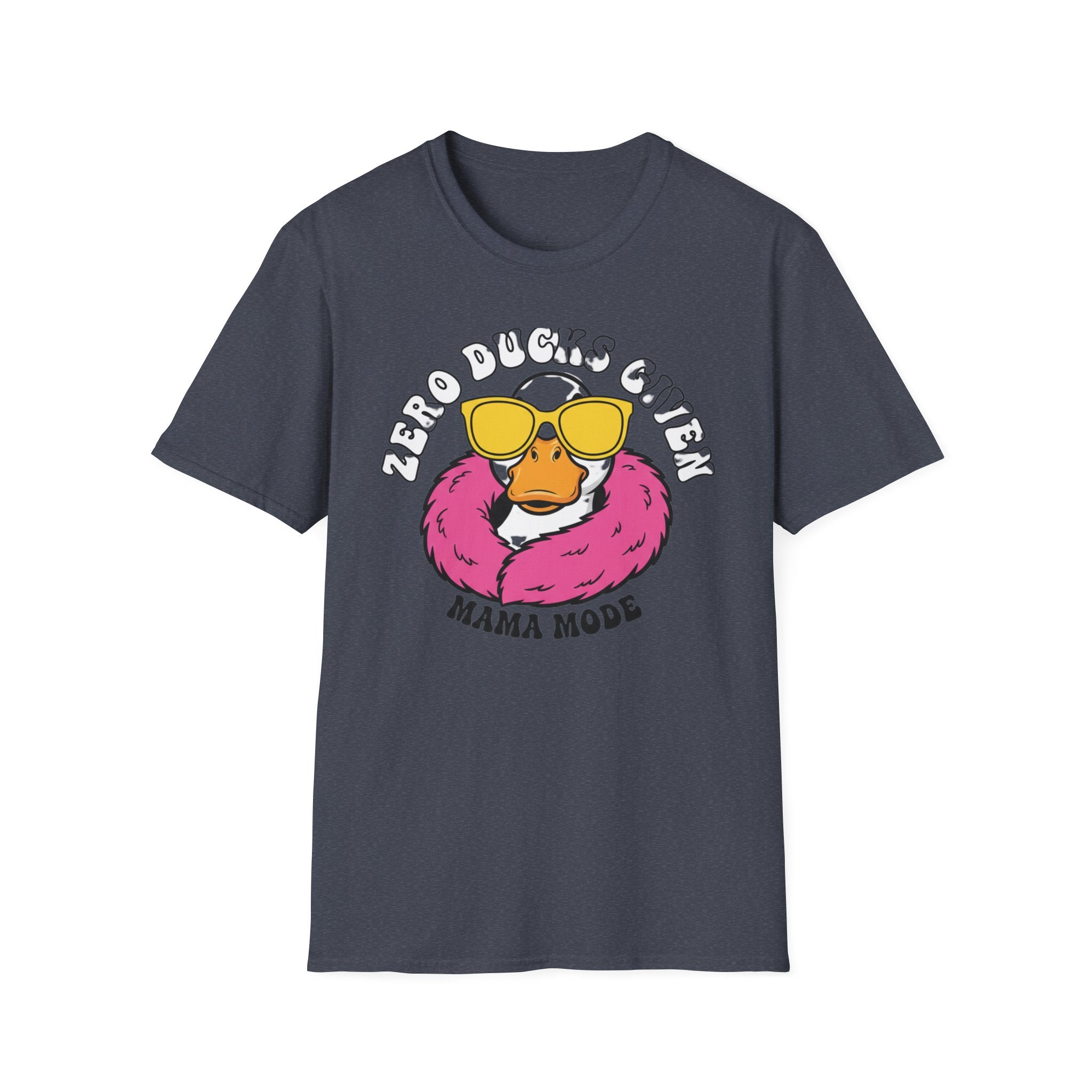 MOM Zero Ducks Given MAMA Mode T-Shirt
