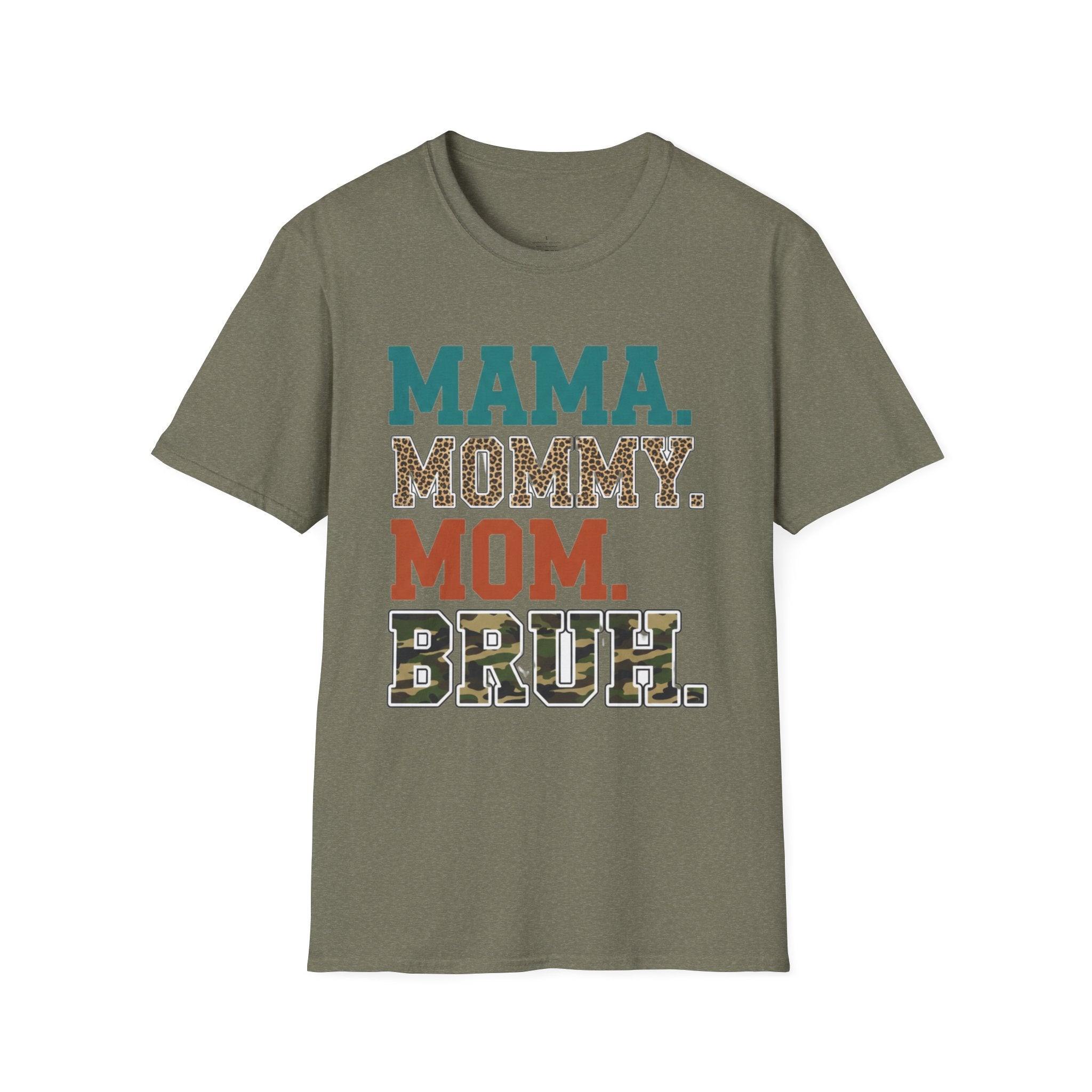 MOM Mama Mommy Mom Bruh T-Shirt