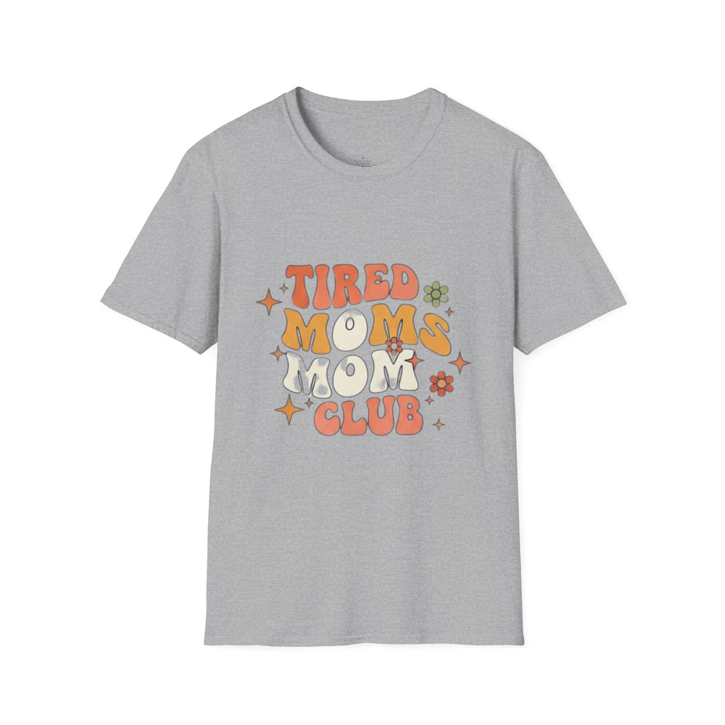 MOM Tired Moms Mom Club T-Shirt