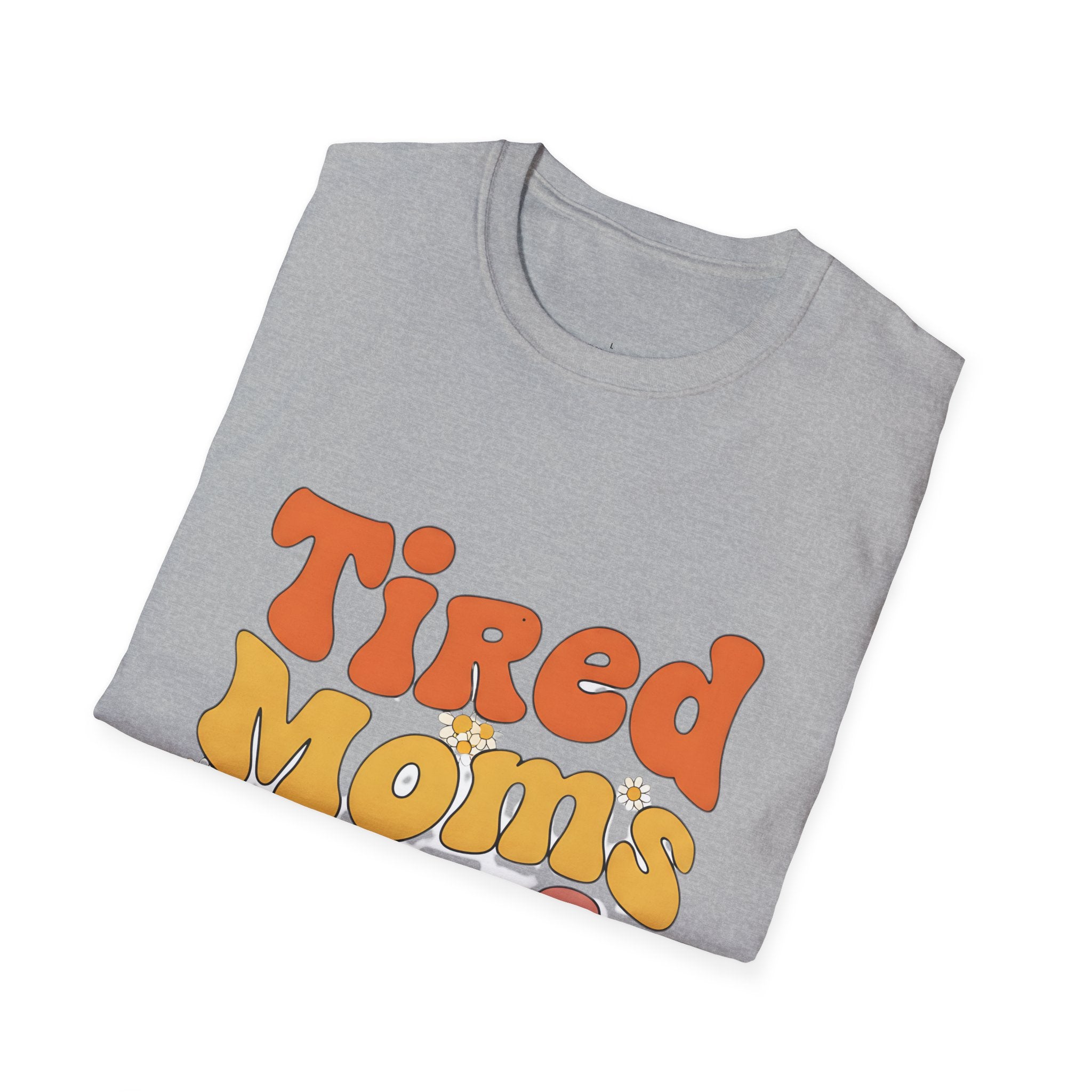 MOM Tired Moms Club_ roovy Bubble Daisy Sunset T-Shirt