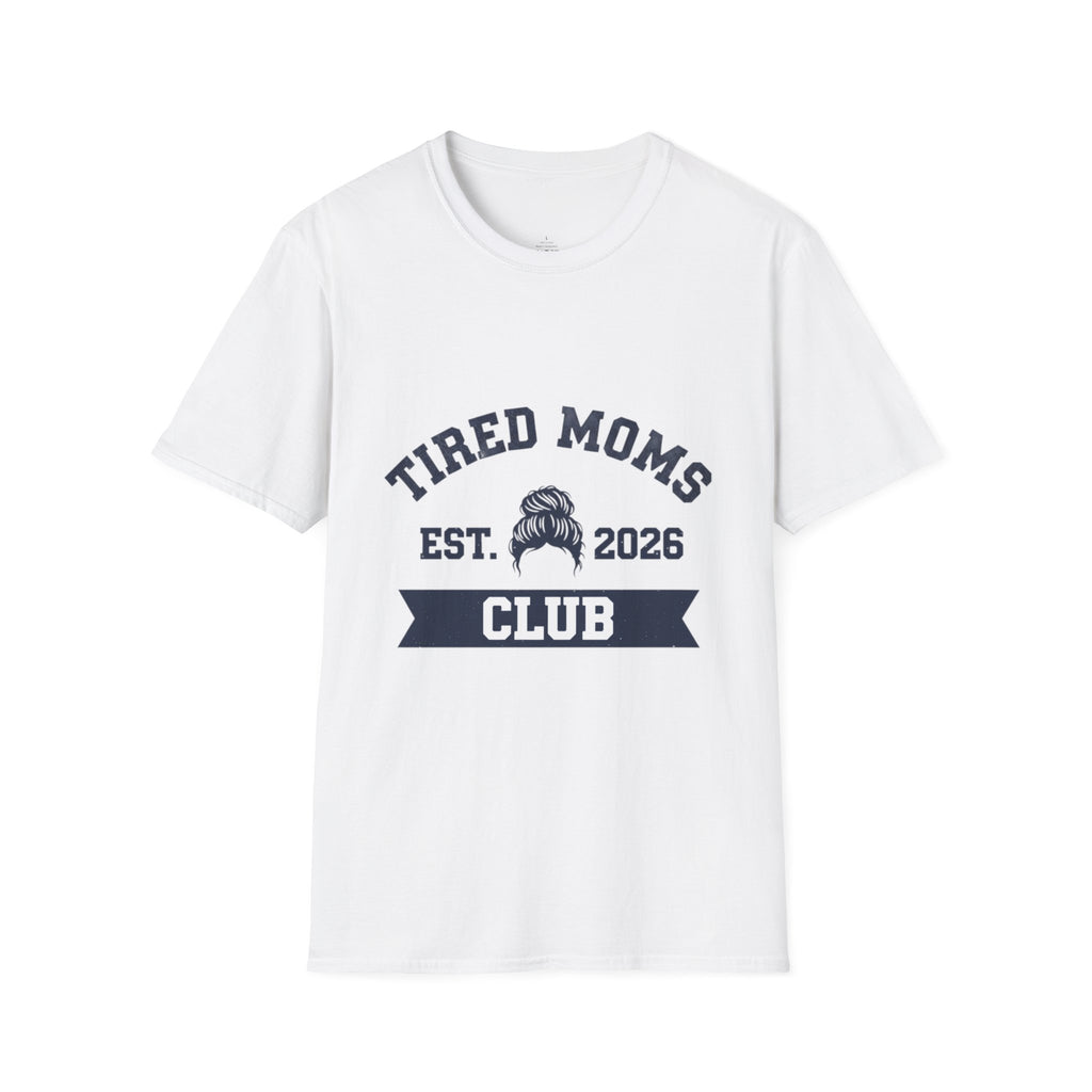 MOM Tired Moms Club Messy Bun EST YYYY T-Shirt