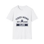 MOM Tired Moms Club Messy Bun EST YYYY T-Shirt