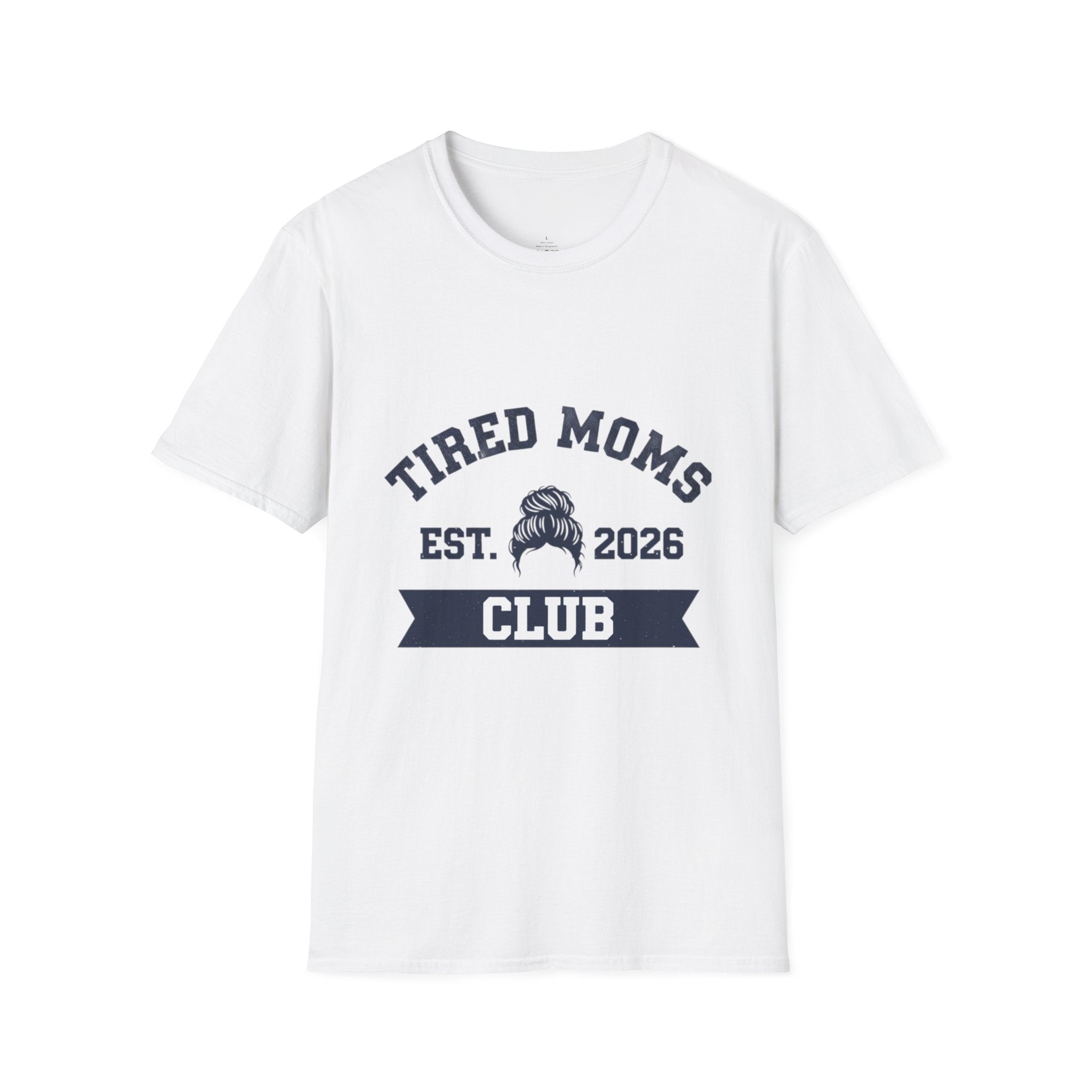 MOM Tired Moms Club Messy Bun EST YYYY T-Shirt