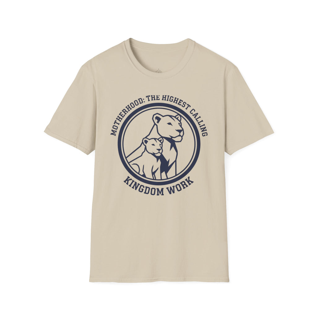 MOM Motherhood The Highest Calling T-Shirt