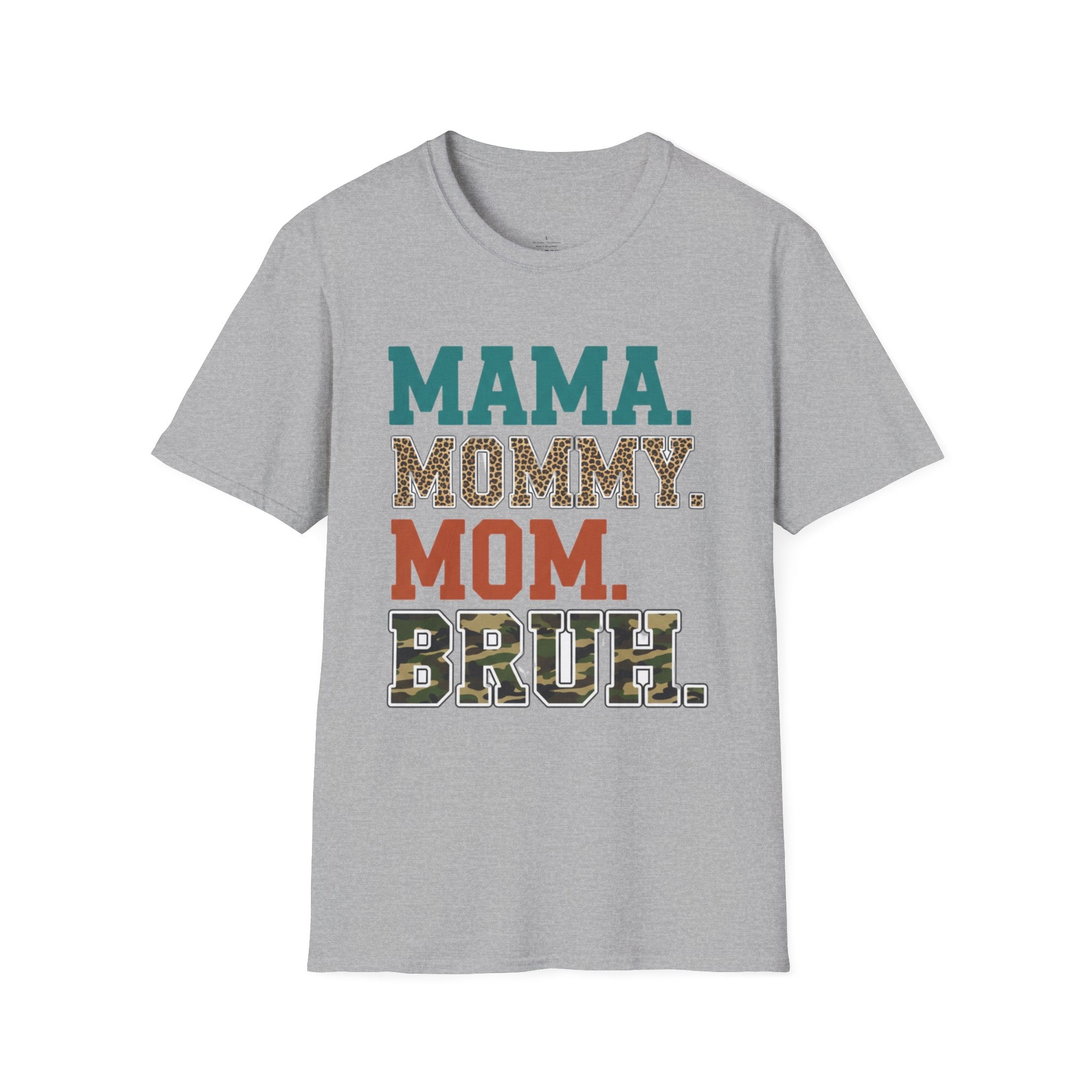 MOM Mama Mommy Mom Bruh T-Shirt