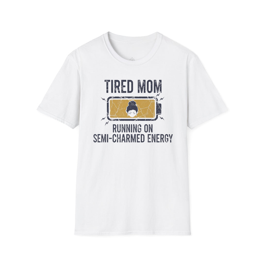 MOM Tired MOM Running On Semi-Charmed Energy T-Shirt