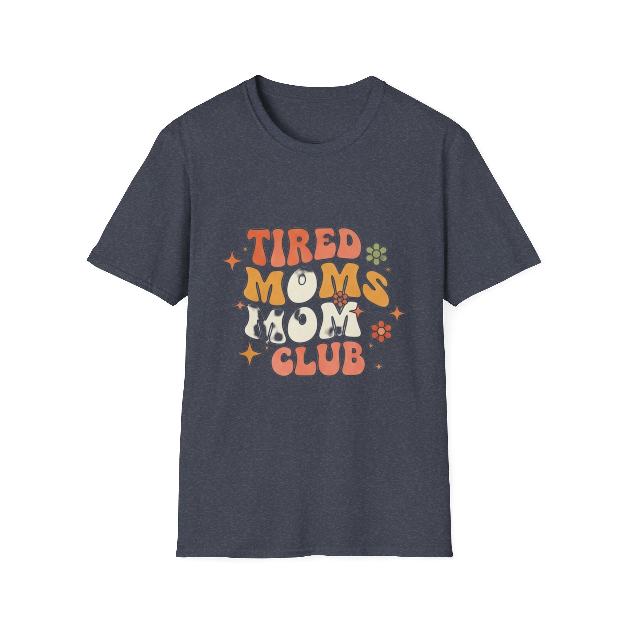 MOM Tired Moms Mom Club T-Shirt