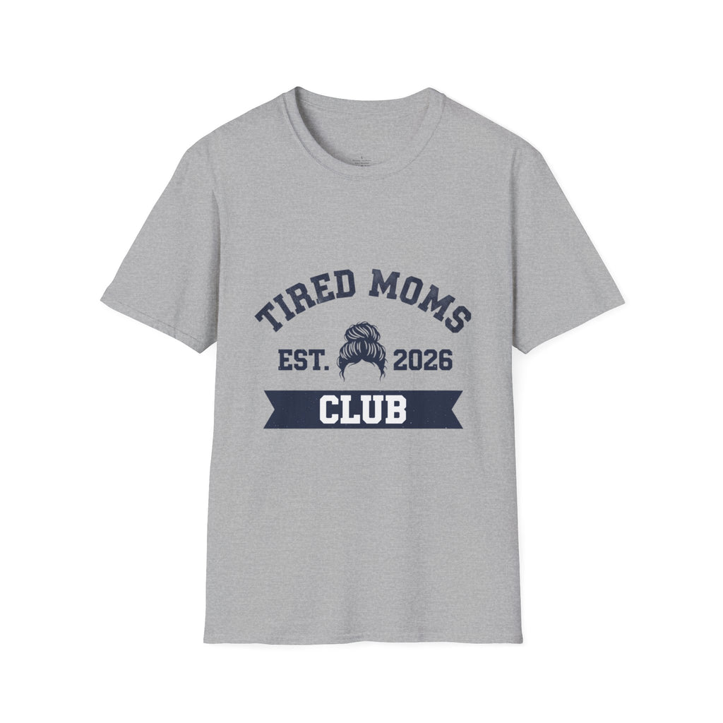 MOM Tired Moms Club Messy Bun EST YYYY T-Shirt
