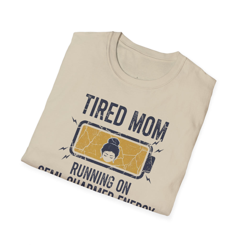 MOM Tired MOM Running On Semi-Charmed Energy T-Shirt