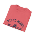 MOM Tired Moms Club Messy Bun EST YYYY T-Shirt
