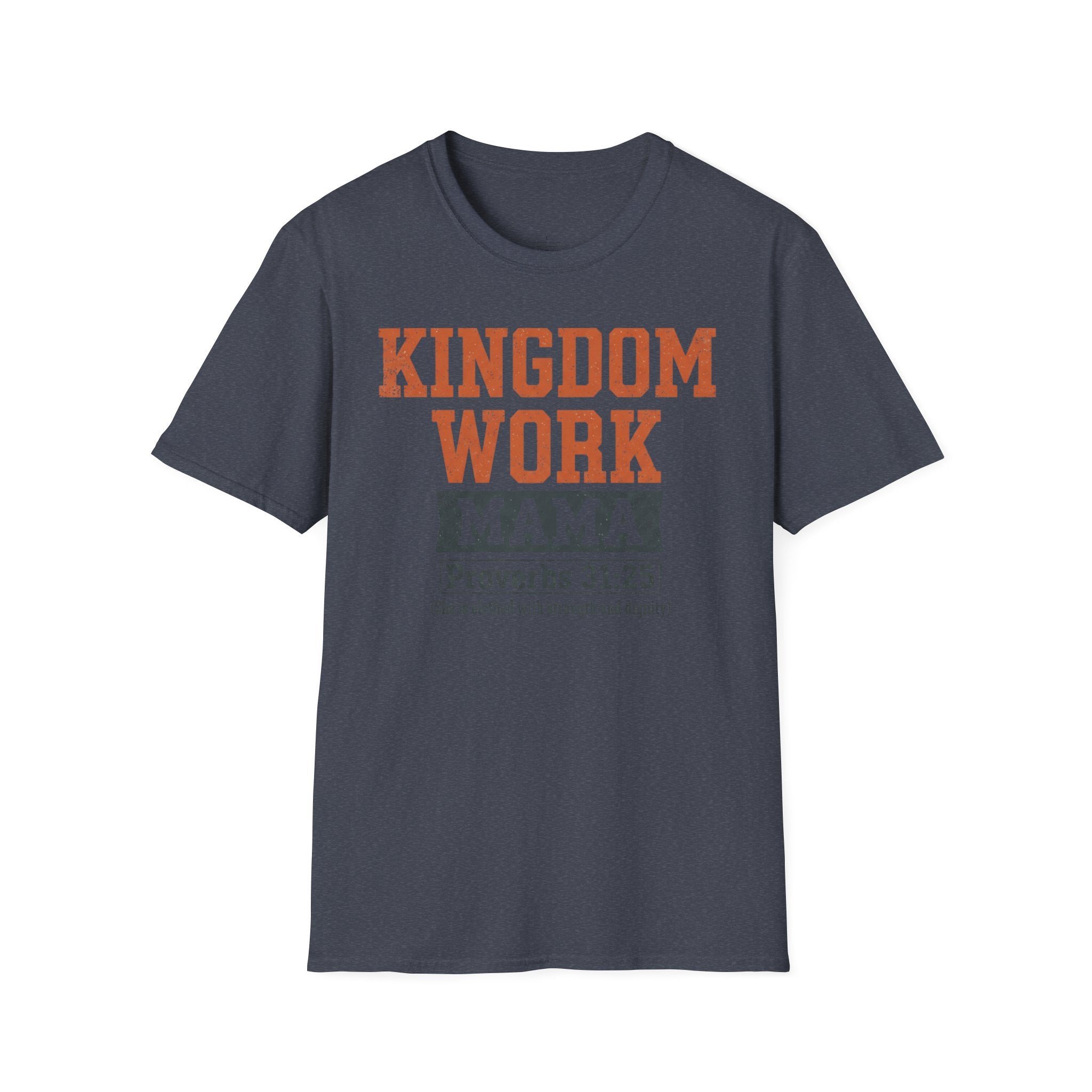 MOM Kingdom Work MAMA T-Shirt