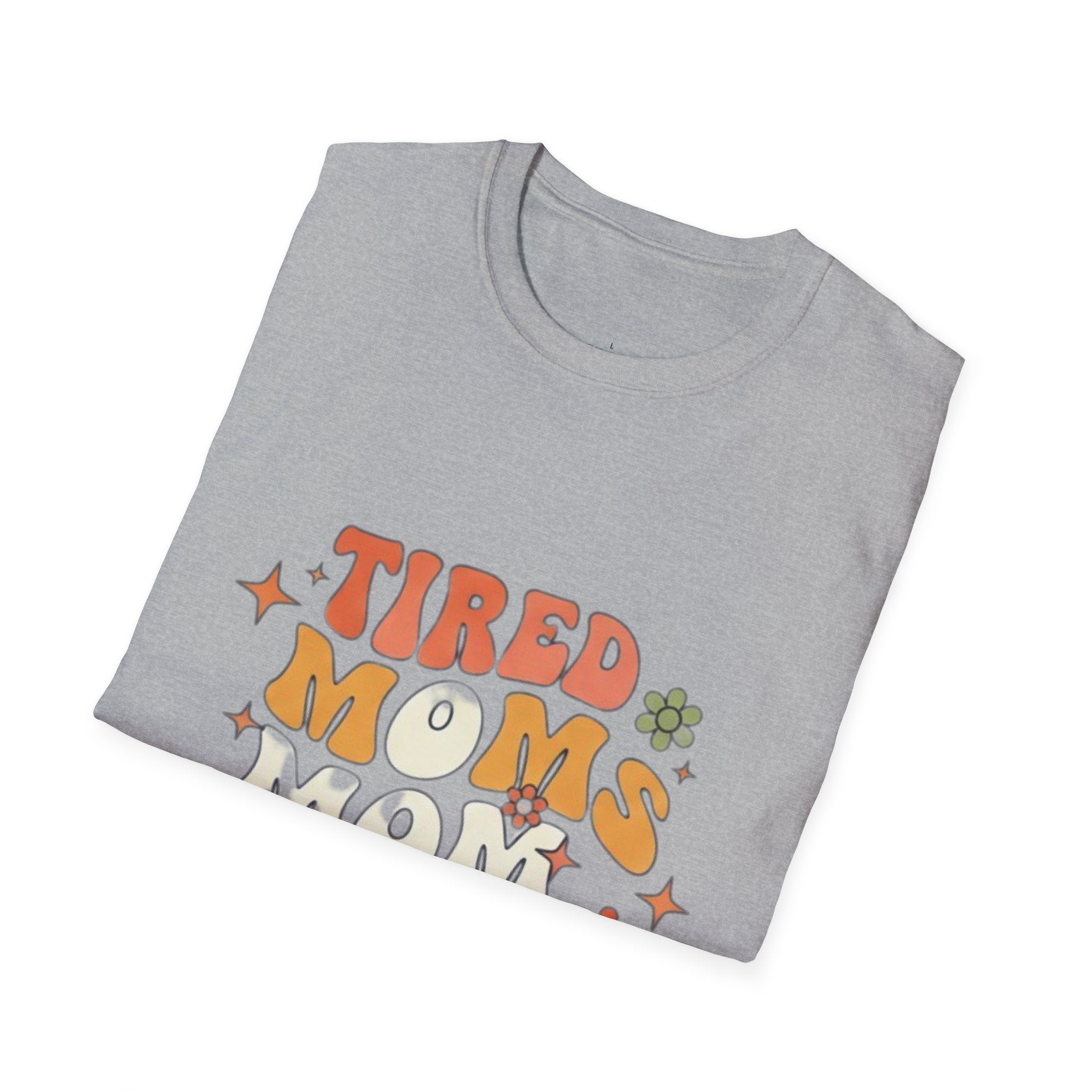 MOM Tired Moms Mom Club T-Shirt