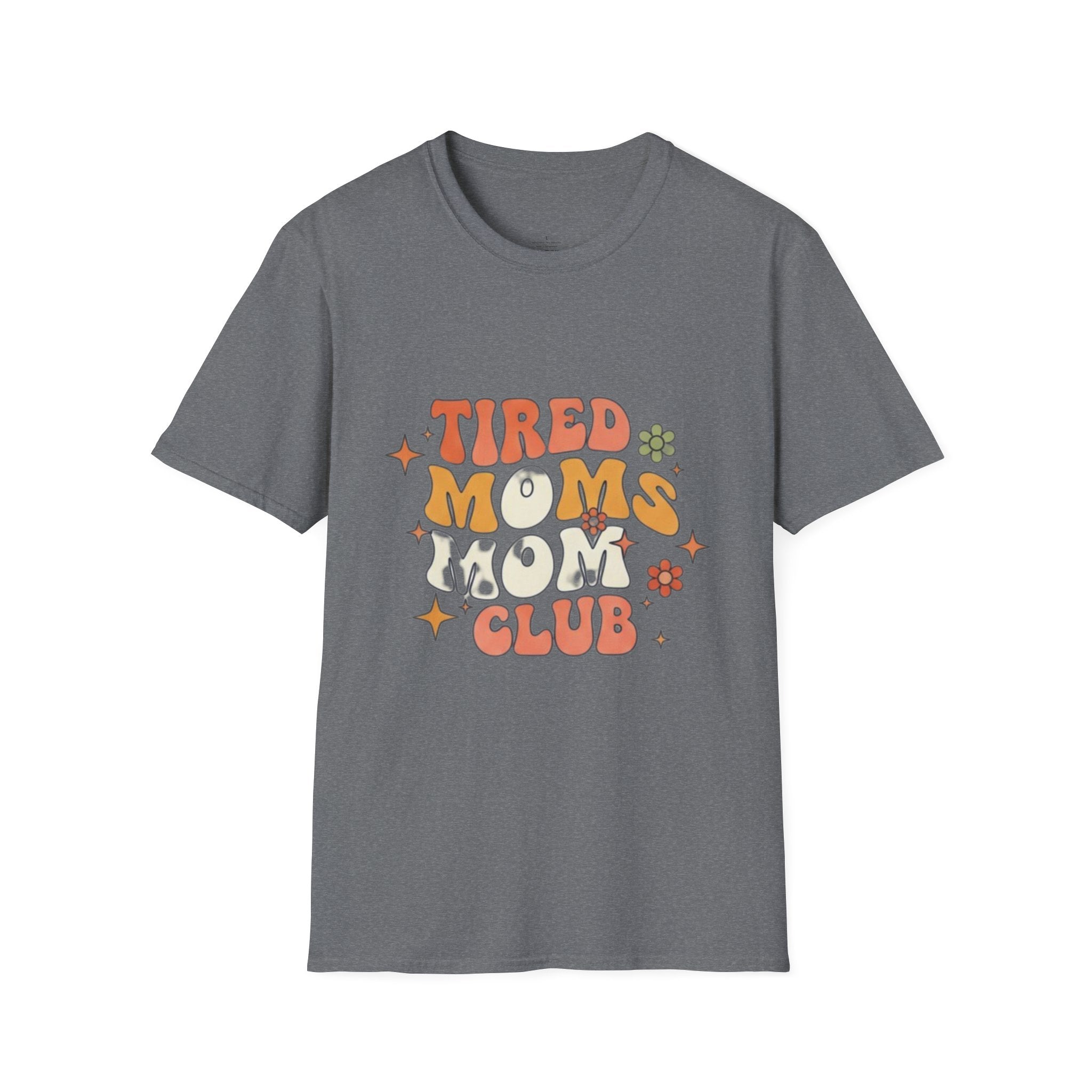 MOM Tired Moms Mom Club T-Shirt