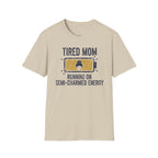 MOM Tired MOM Running On Semi-Charmed Energy T-Shirt