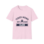 MOM Tired Moms Club Messy Bun EST YYYY T-Shirt